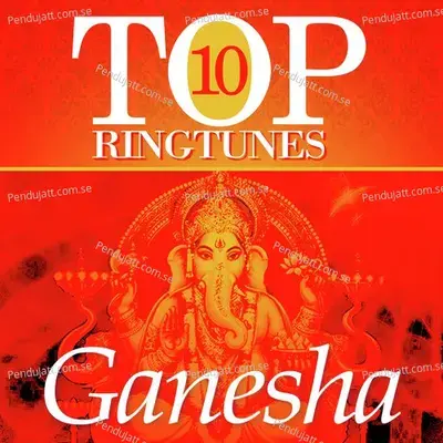Top 10 Ganesha Ringtunes - Various Artists cover album