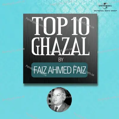 Top 10 Ghazal By Faiz Ahmed Faiz - Various Artists cover album