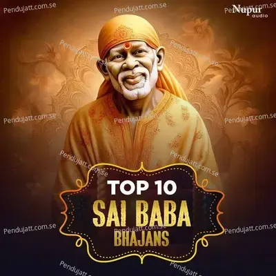 Top 10 Sai Baba Bhajans - Anup Jalota cover album