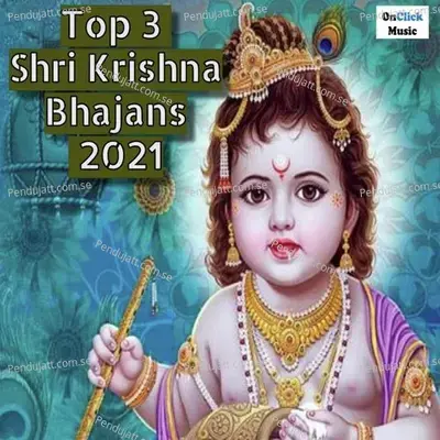 Top 3 Shri Krishna Bhajans 2021 - Anup Jalota cover album