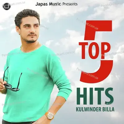 Top 5 Hits Songs Of Kulwinder Billa - Kulwinder Billa album cover 