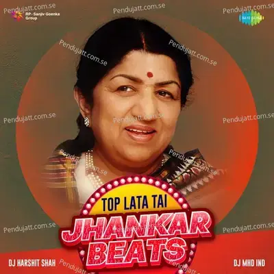 Latpat Latpat - Jhankar Beats - DJ Harshit Shah album cover 