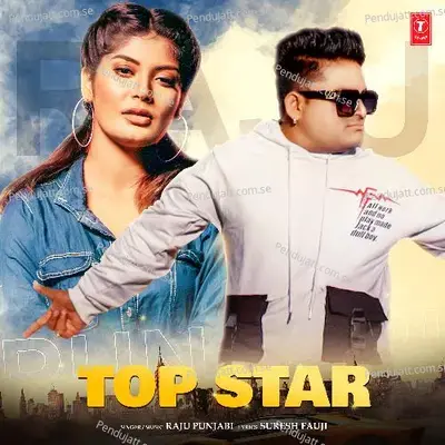 Top Star - Raju Punjabi