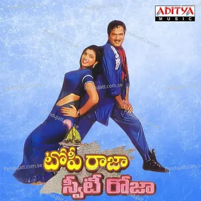 Topi Raja Sweety Roja - Dr. Rajendra Prasad cover album