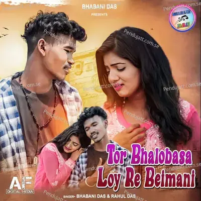 Tor Bhalobasa Loy Re Beimani - Bhabani Das album cover 