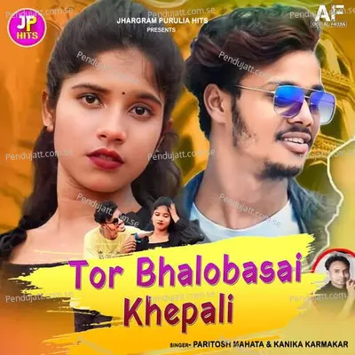 Tor Bhalobasai Khepali - Paritosh Mahata album cover 