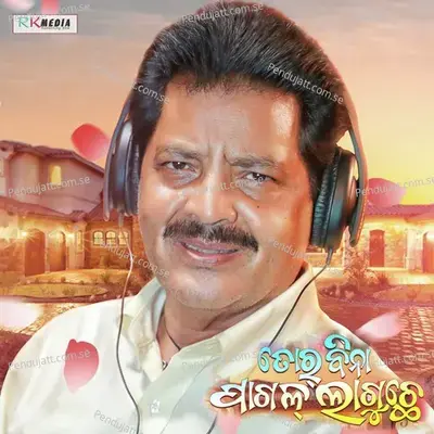 Tor Bina Pagal Laguchhe - Udit Narayan