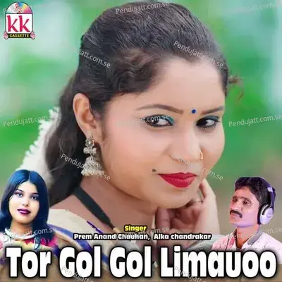 Tor Gol Gol Limauoo - Prem Anand Chauhan album cover 