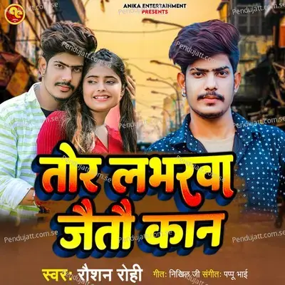 Tor Labharwa Jaitau Kan - Raushan Rohi album cover 