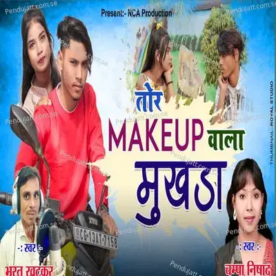 Tor Makeup Wala Mukhada - Champa Nishad album cover 