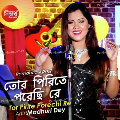 Tor Pirite Porechi Re - Madhuri Dey album cover 