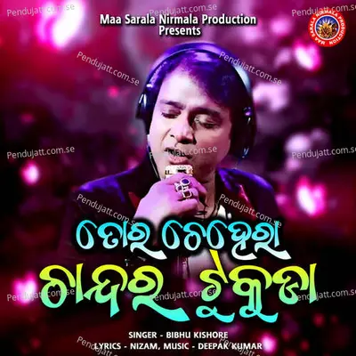 Tora Chehera Chandara Tukuda - Bibhu Kishore album cover 