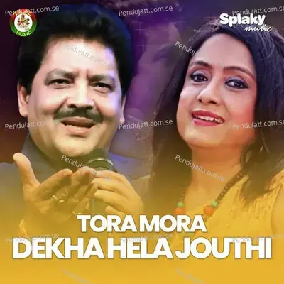 Tora Mora Dekha Hela Jouthi - Udit Narayan