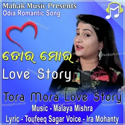 Tora Mora Love Story - Ira Mohanty album cover 