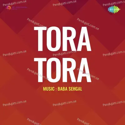 Tora Tora - Baba Sehgal cover album