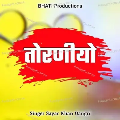 Toraniyo - Sayar Khan Dangri album cover 