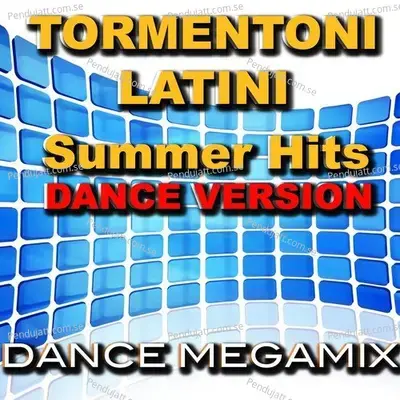 Tormentoni Latini Summer Hits  Dance Version  - Latin Band cover album