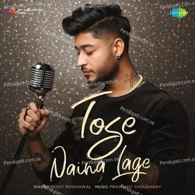 Tose Naina Lage - Mohit Modanwal album cover 