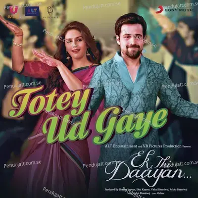 Totey Ud Gaye - Vishal Bhardwaj