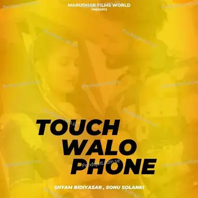 Touch Walo Phone - Shyam Bidiyasar album cover 