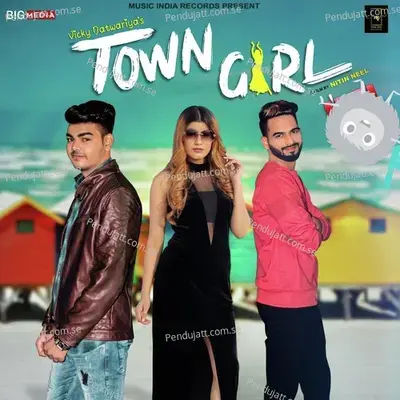 Town Girl - Vicky Natwariya album cover 