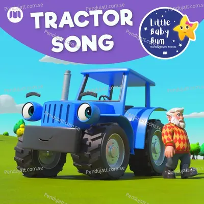 Tractor Song - Little Baby Bum Nursery Rhyme Friends album cover 