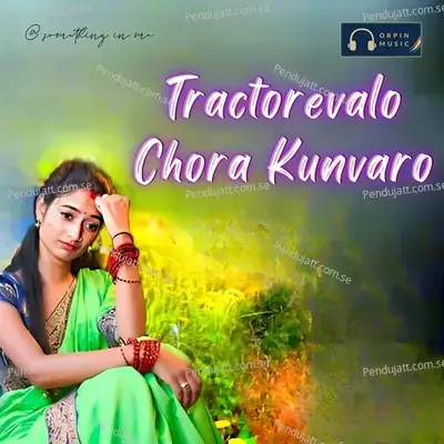 Tractorevalo Chora Kunvaro - Karan Rathod album cover 