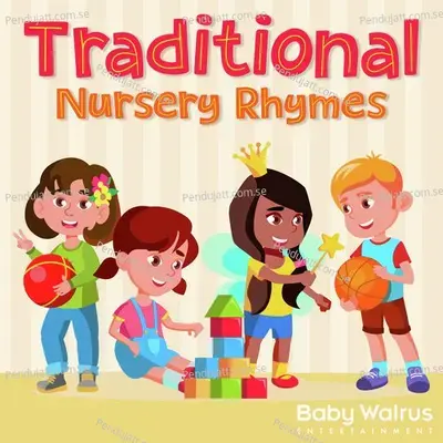 Traditional Nursery Rhymes - Baby Walrus cover album