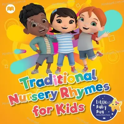 Traditional Nursery Rhymes For Kids - Little Baby Bum Nursery Rhyme Friends cover album