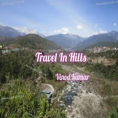 Travel In Hills - Vinod Kumar album cover 