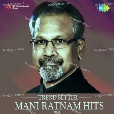 Trend Setter Mani Ratnam Hits - Various Artists cover album