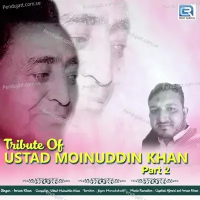 Tribute Of Ustad Moinuddin Khan Part - 2 - Imran Khan album cover 