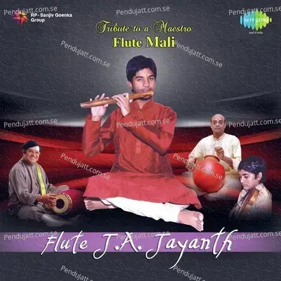 Tribute To A Maestro Flute J a  Jayanth - J.A. Jayanth cover album