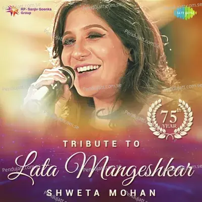 Tribute To Lata Mangeshkar Medley - Shweta Mohan album cover 