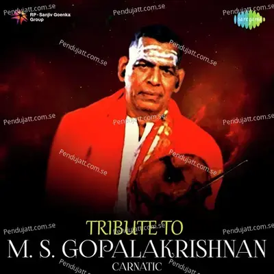 Tribute To M s  Gopalakrishnan - M.S. Gopalakrishnan cover album