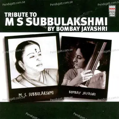 Tribute To M S Subbulakshmi By Bombay Jayashri - Bombay Jayashri cover album