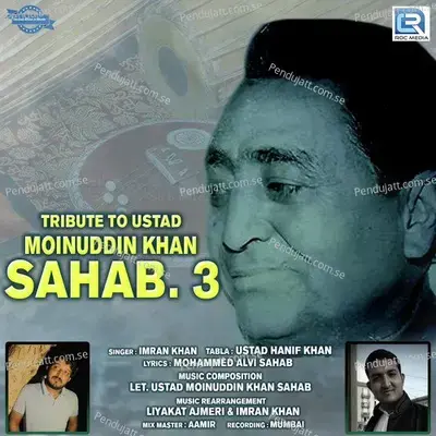 Tribute To Ustad Moinuddin Khan Sahab 3 - Imran Khan album cover 