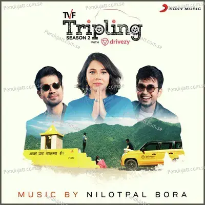 Tripling: Season 2 (Music From Tvf Original Series) - Nilotpal Bora cover album