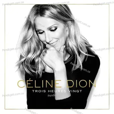 Trois Heures Vingt  Remastered  - Céline Dion