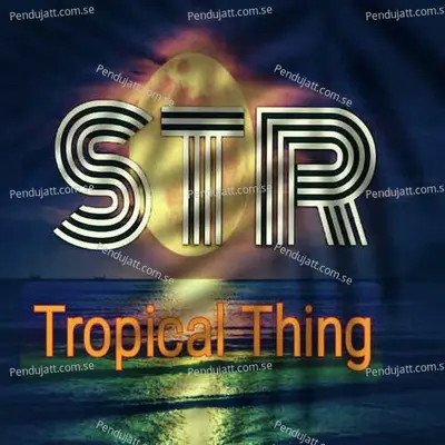 Tropical Thing - Str album cover 
