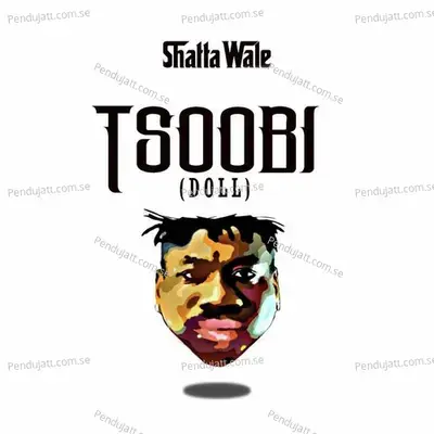 Tsoobi - Shatta Wale album cover 