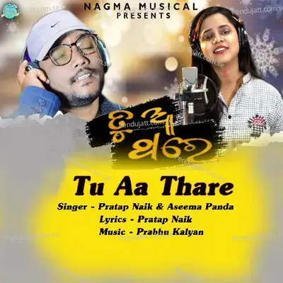 Tu Aa Thare - pratap Naik album cover 