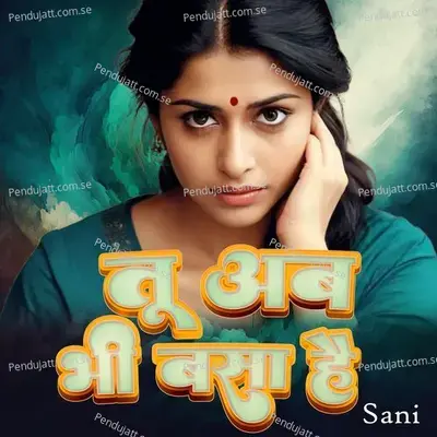 Tu Ab Bhi Basa Hai - Sani album cover 