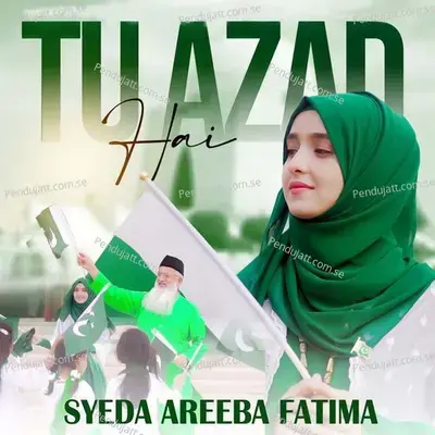 Tu Azad Hai - Syeda Areeba Fatima album cover 