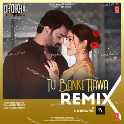 Tu Banke Hawa Remix - Jubin Nautiyal album cover 