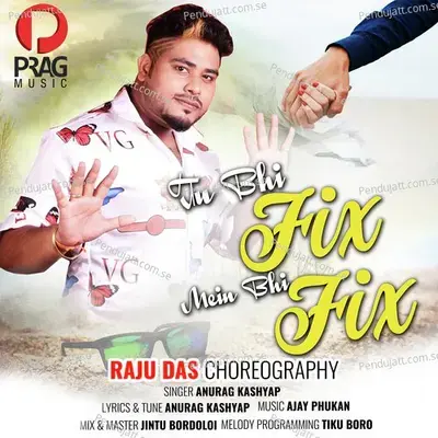 Tu Bhi Fix - Anurag Kashyap album cover 