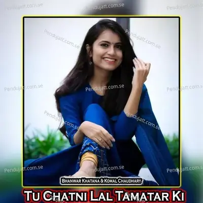 Tu Chatni Lal Tamatar Ki - Bhanwar Khatana album cover 