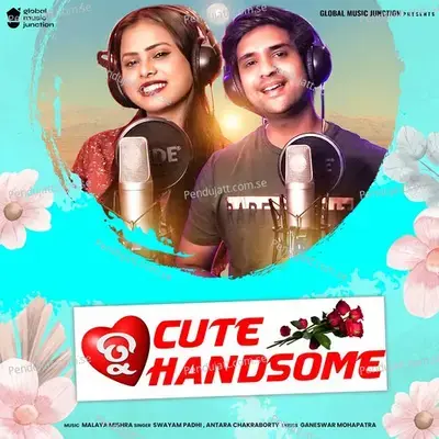Tu Cute Tu Handsome - Swayam Padhi album cover 