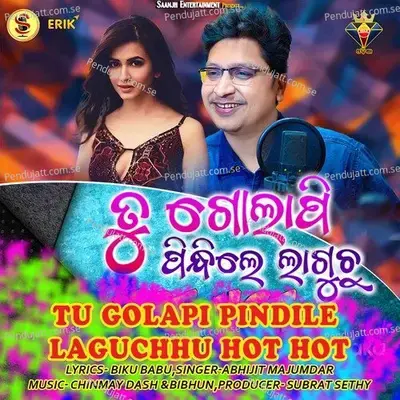 Tu Golapi Pindile Laguchhu Hot Hot - Abhijit Majumdar album cover 
