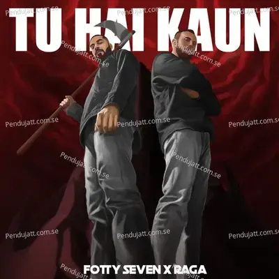 Tu Hai Kaun - Fotty Seven album cover 